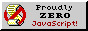 Proudly ZERO JavaScript!